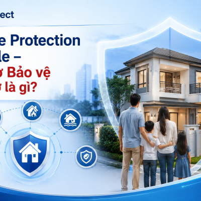 Home Protection Profile - Hồ sơ Bảo vệ Nhà ở là gì và gia đình nên bắt đầu từ đâu?